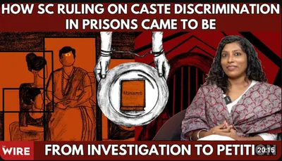 from investigation to petition  how the sc ruling on caste discrimination in prisons came to be