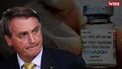 watch    covaxingate   how covaxin became the centre of a corruption storm in brazil
