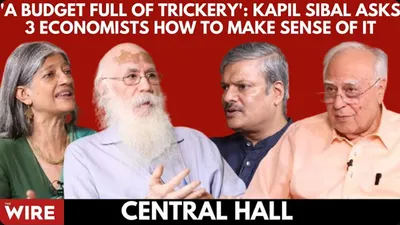 central hall   ‘a budget full of trickery’  kapil sibal asks economists how to make sense of it