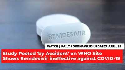 watch   coronavirus updates  april 24  leaked study shows remdesivir ineffective against covid 19